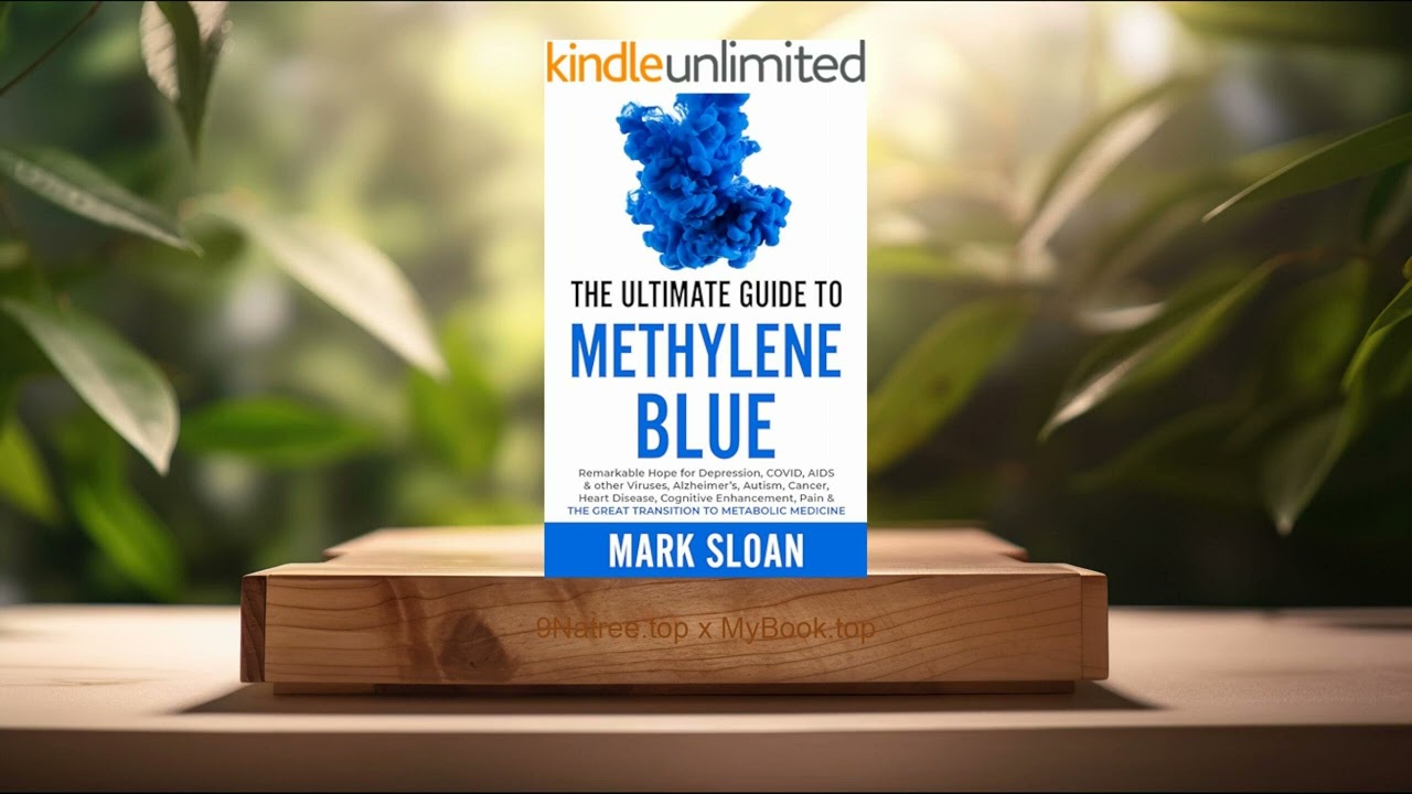 [Review] The Ultimate Guide to Methylene Blue (Mark Sloan) Summarized