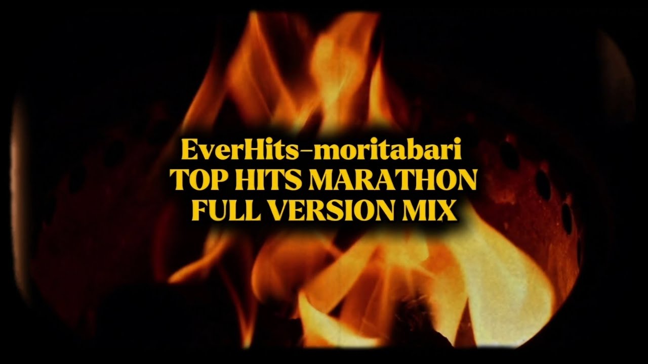 EVERHITS-MORITABARI /THE MARATHON MIX ( 90  Minutes of Songs)