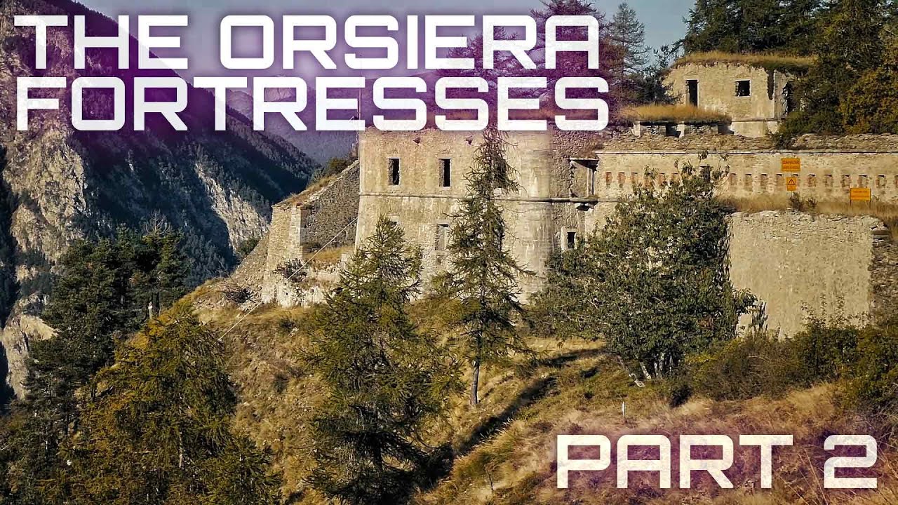The Orsiera Fortresses - Part 2