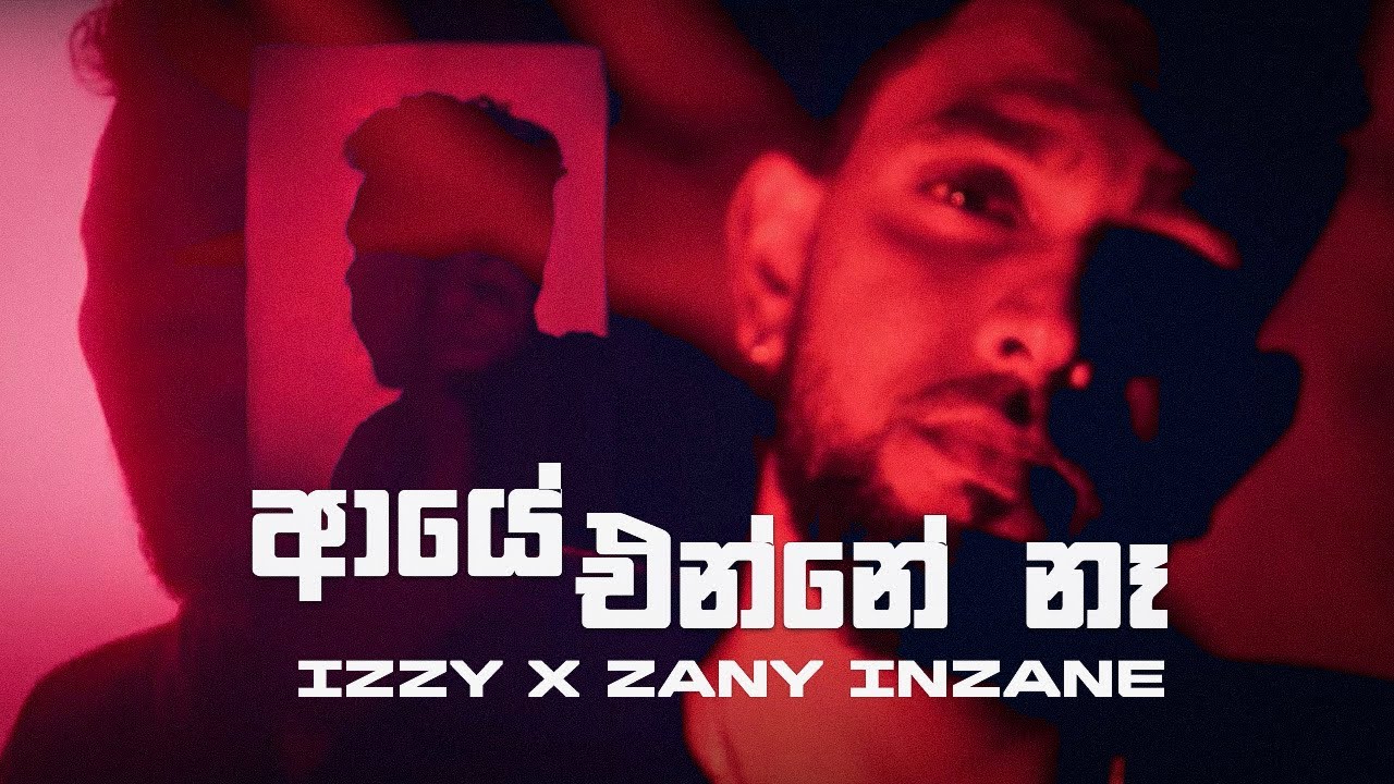 Izzy Iznu - Aaye Enne Na ft. Zany Inzane (Official Music Video)