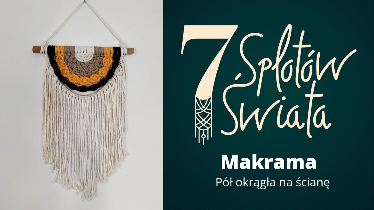 MAKRAMA- Półokrągła makrama na ścianę