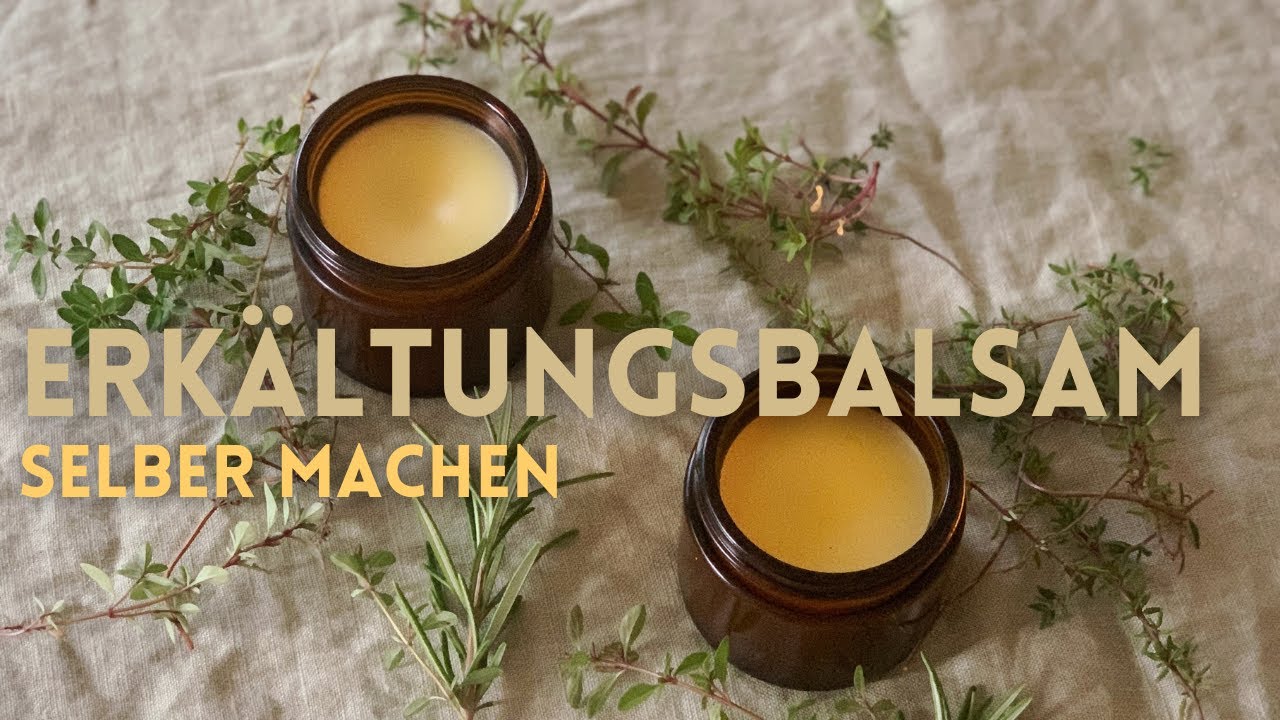 Natürlicher Erkältungsbalsam selbst gemacht