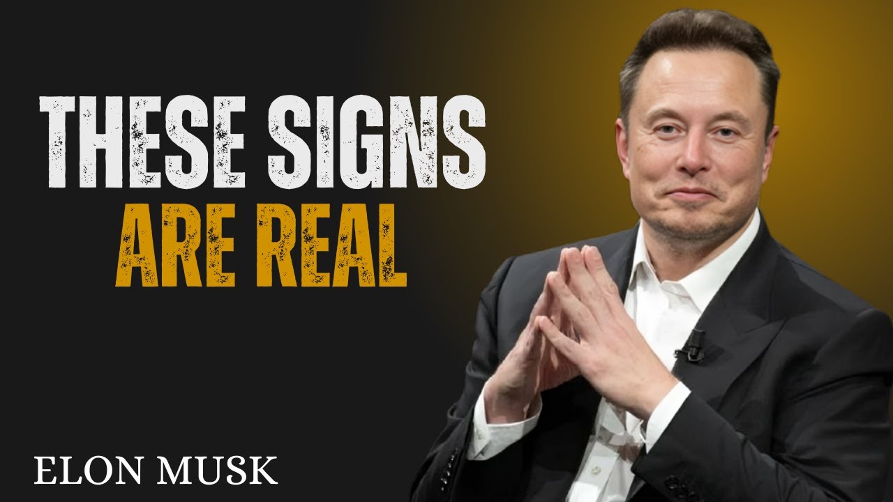 The Signs That Show I Truly Want You | Elon Musk
