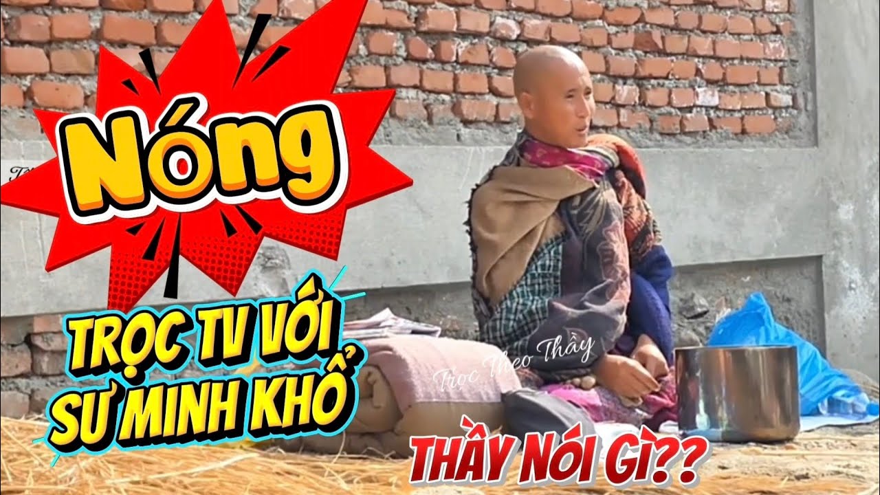 Sự Thật vụ Trọc TV và Sư Minh Khổ 