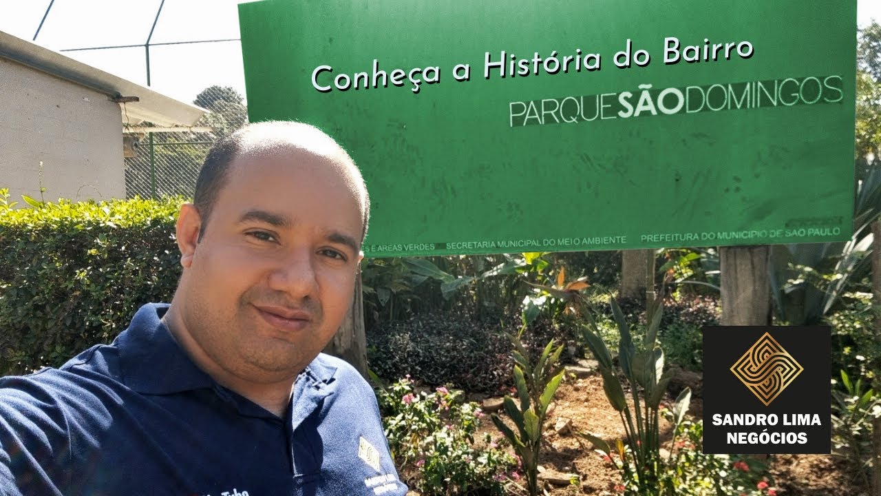 Bairro Parque São Domingos e sua História - São Paulo | Sandro Lima Negócios