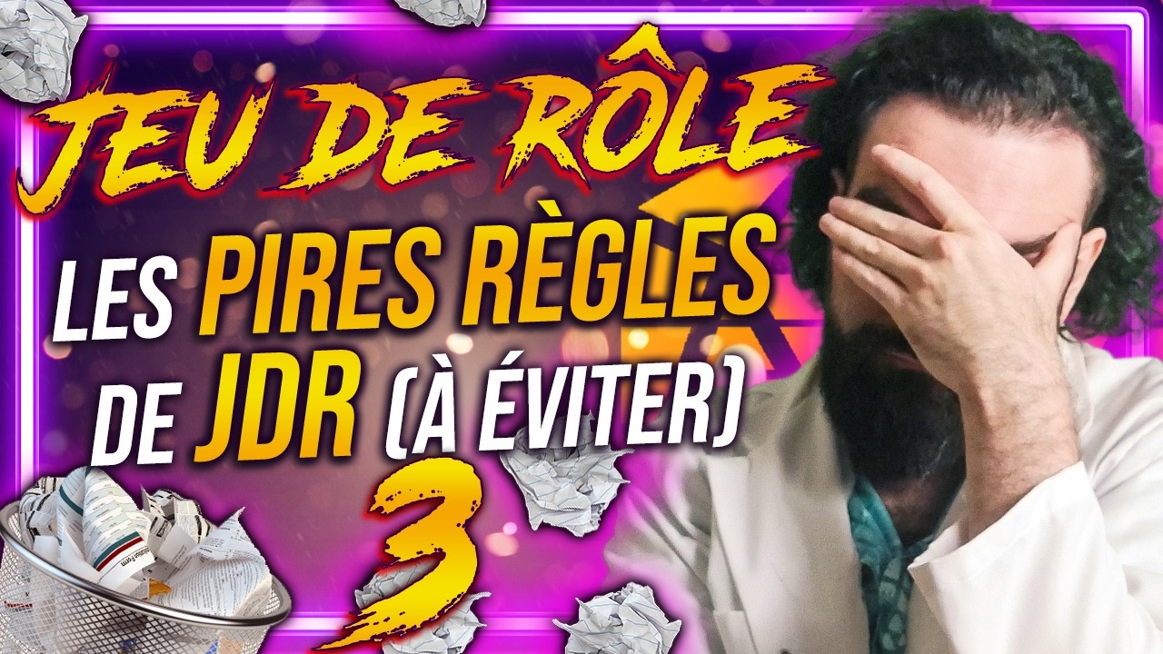 Les PIRES RÈGLES de JEU DE RÔLE #3
