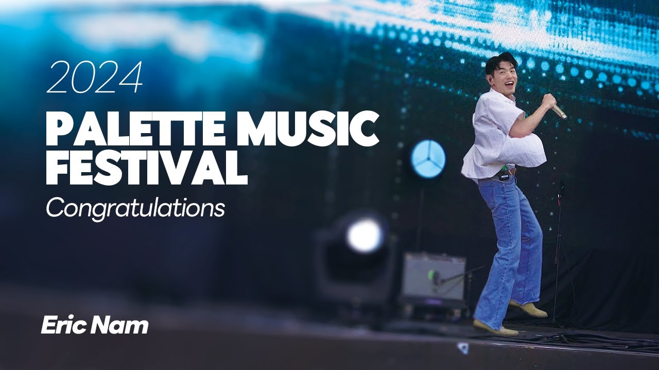 20240601Palette Music Festival Eric Nam - Congratulations