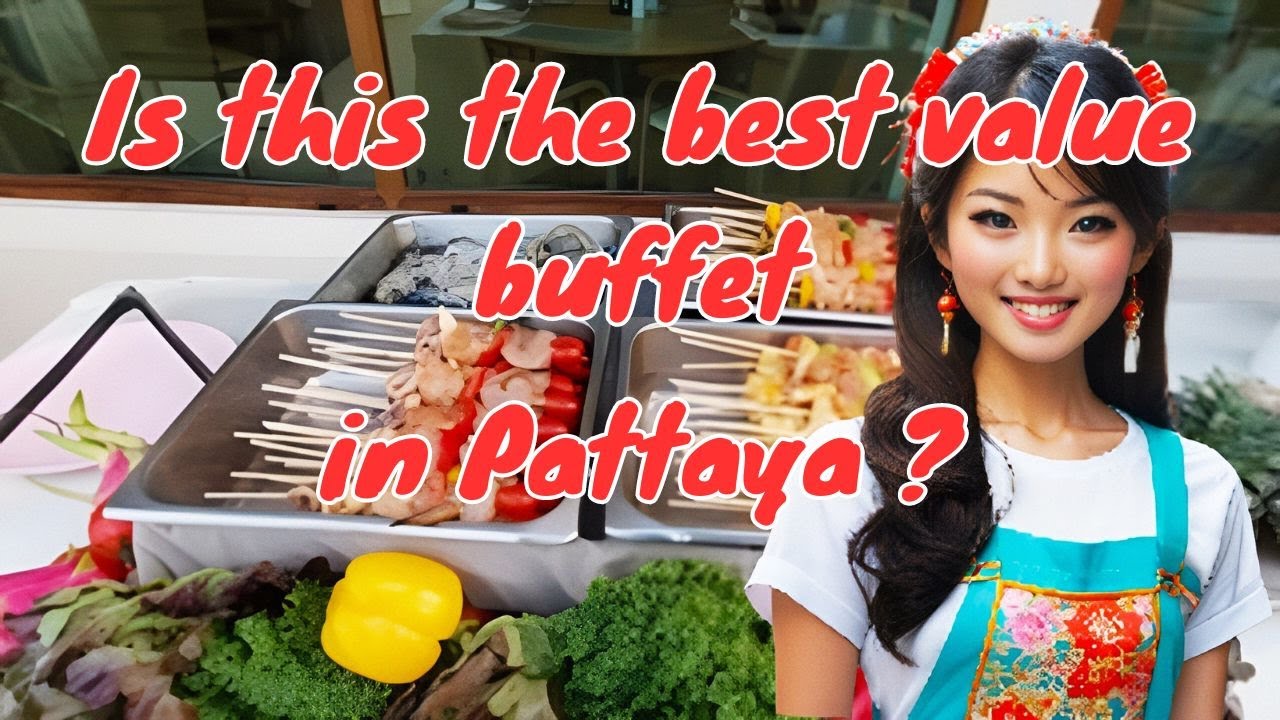 Amazing Pattaya Buffet - Is this the best buffet in PATTAYA?