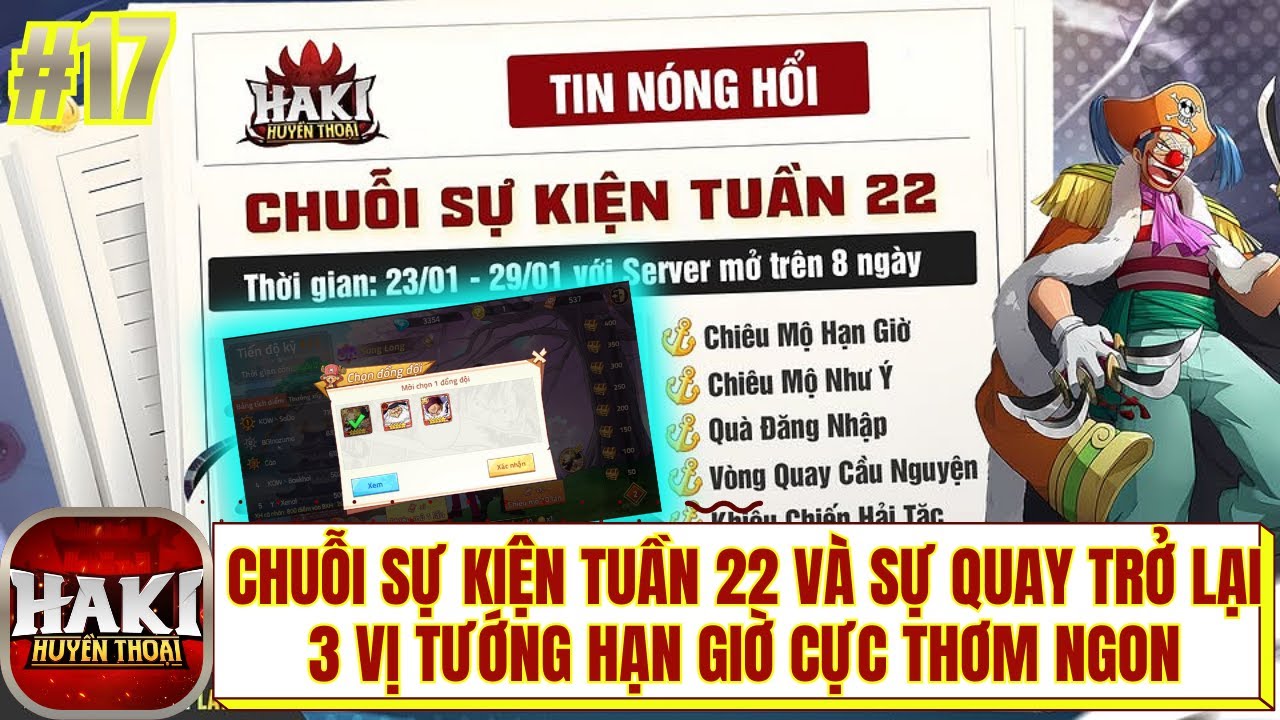 HAKI HUYỀN THOẠI #17 - Chuỗi Sự Kiện Tuần 22 Và Sự Quay Trở Lại 3 Vị Tướng Hạn Giờ Cực Thơm Ngon