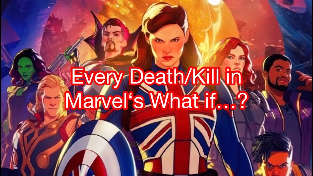 Every Death/Kill in Marvel‘s What if…? Season 1 (2021)