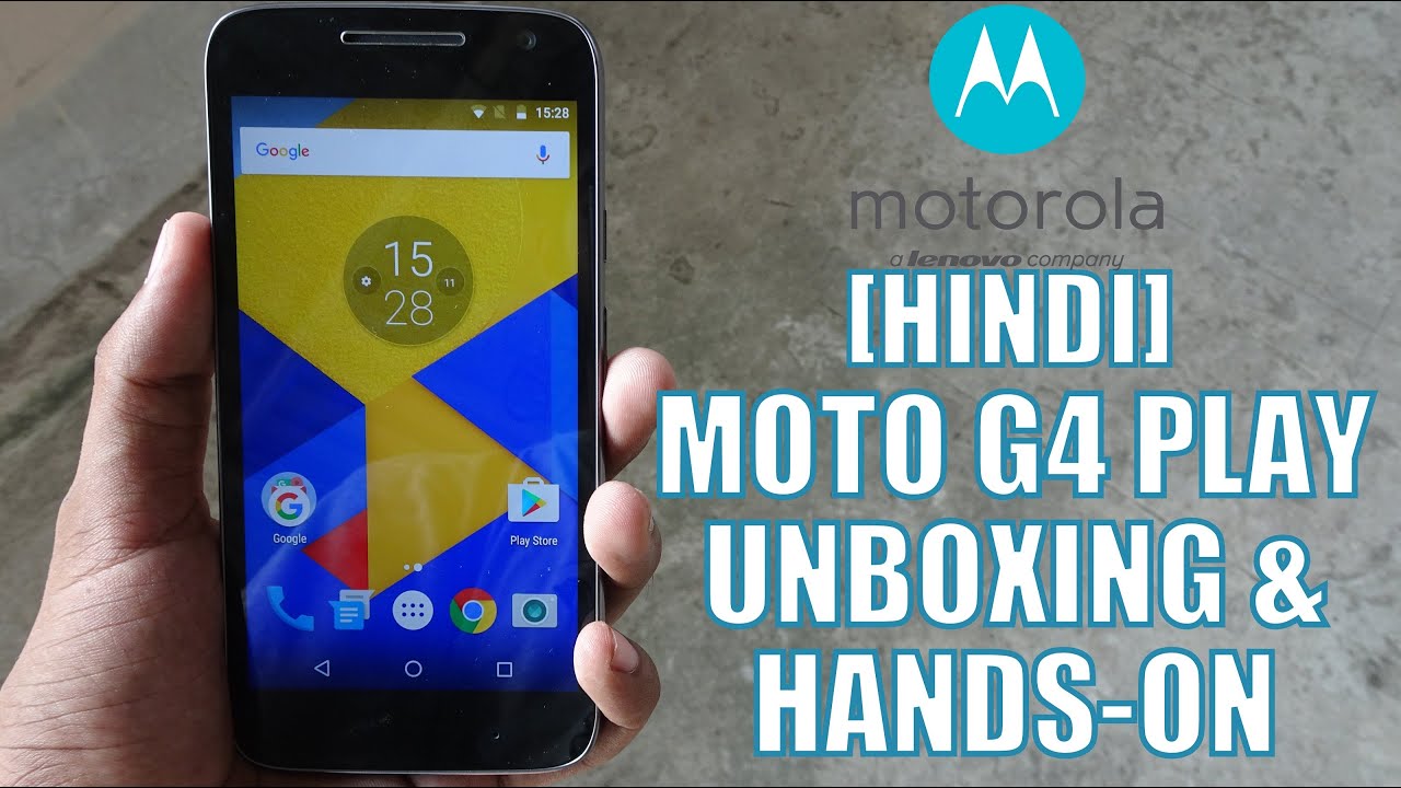 Moto G4 Play Unboxing and hands on in Hindi | Indian Retail Unit