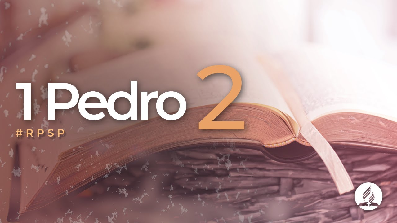 1 Pedro 2  - Reavivados Por Sua Palavra | #RPSP
