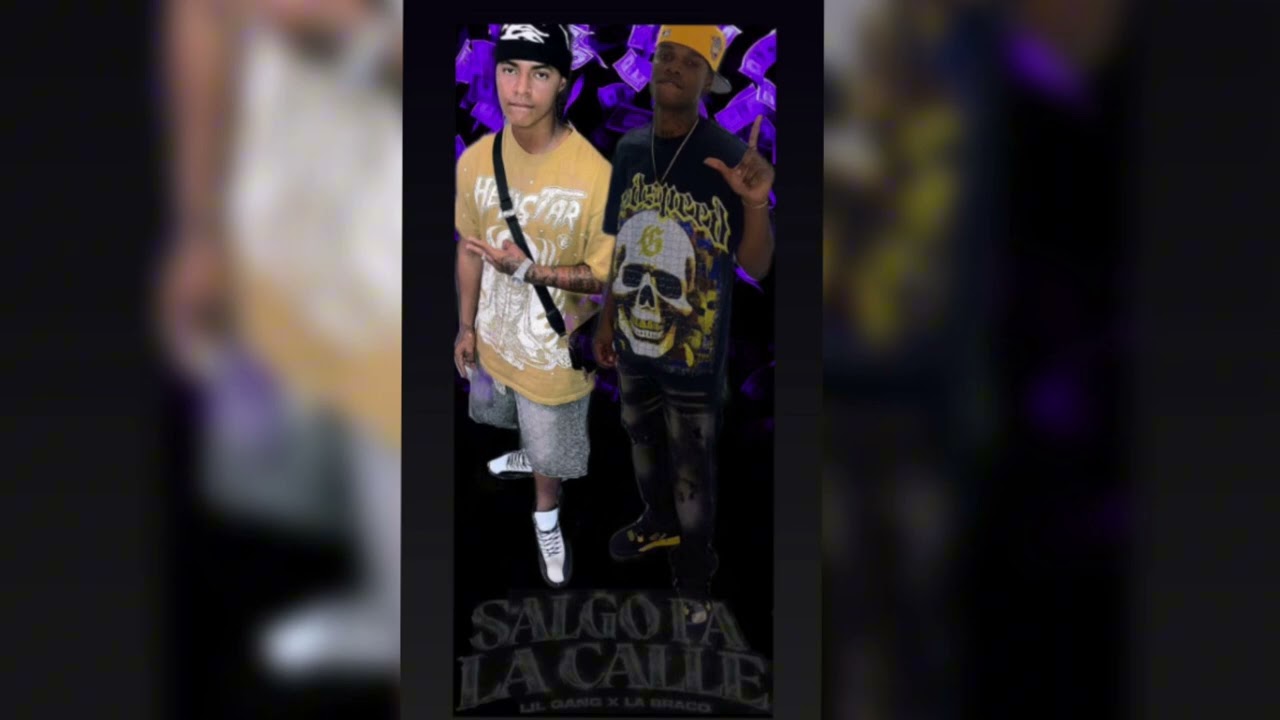 SALGO PA’ LA CALLE / LIL GANG X LA BRACO - COLVISION COMPANY 