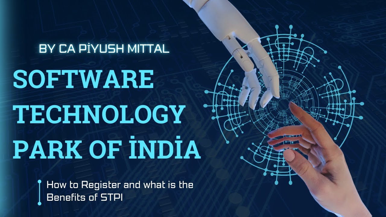 STPI | What is Software Technology Parks of India | REGISTRATION  STPI Benefits| @CAPiyushMittal