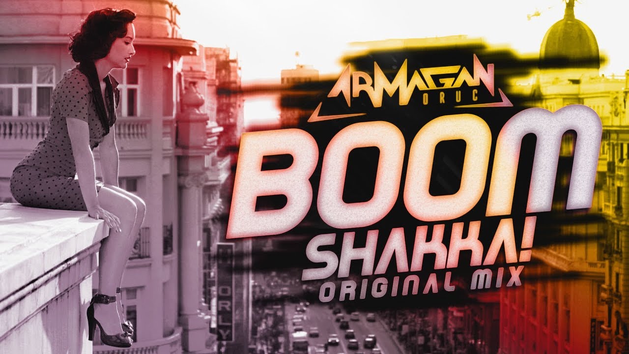 Armağan Oru&ccedil; - Boom Shakka