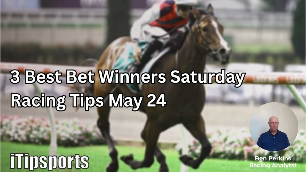 Best of the Day Horse Racing Tips Winner May 24