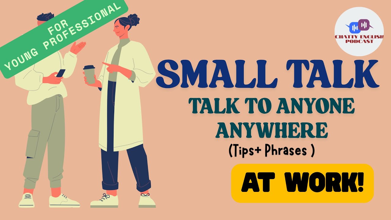 No More Awkward Silences : Use this technique & Master Small Talk | English Conversation Podcast