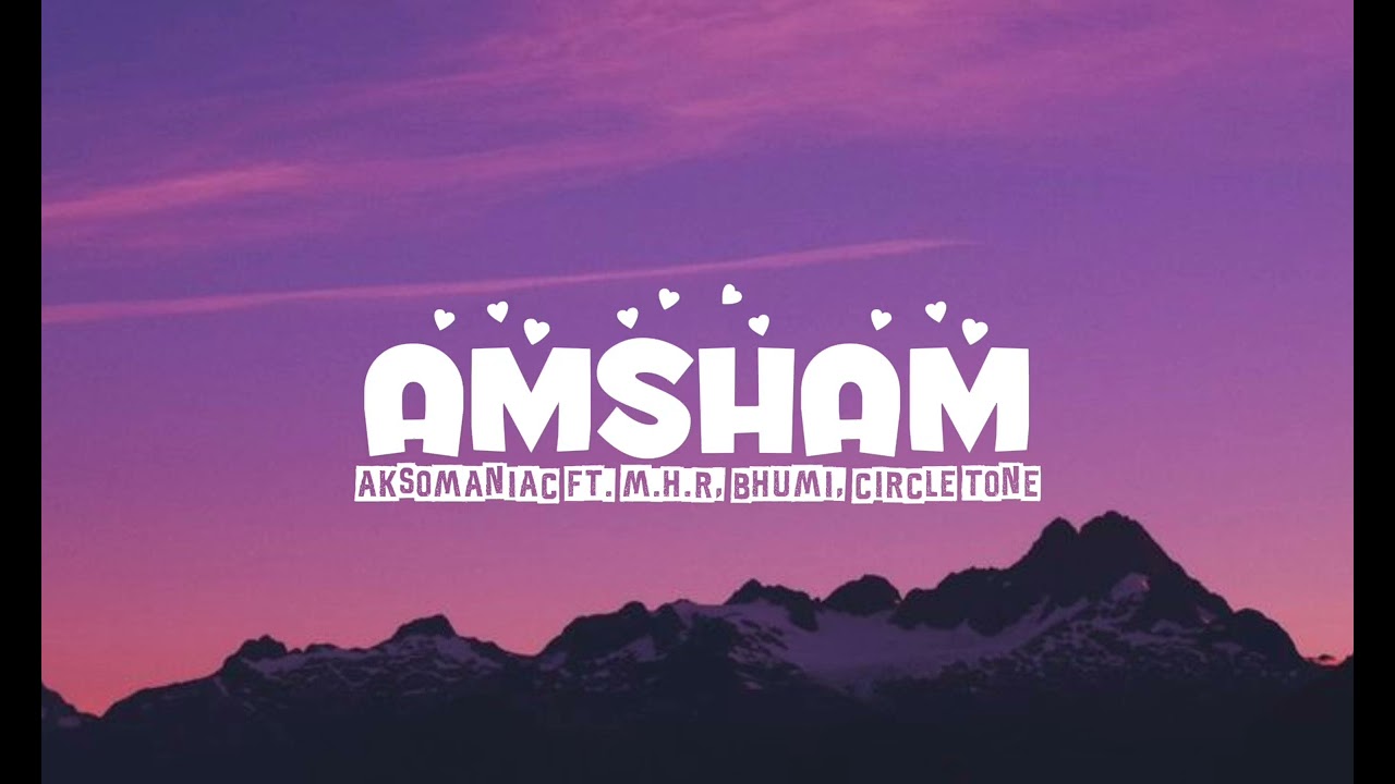 Amsham (നീ പറയുന്ന പല...)| Lyrics| Aksomaniac ft. MHR, Bhumi, Circle Tone