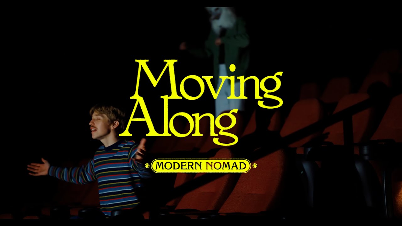 Modern Nomad - Moving Along (Official Music Video)