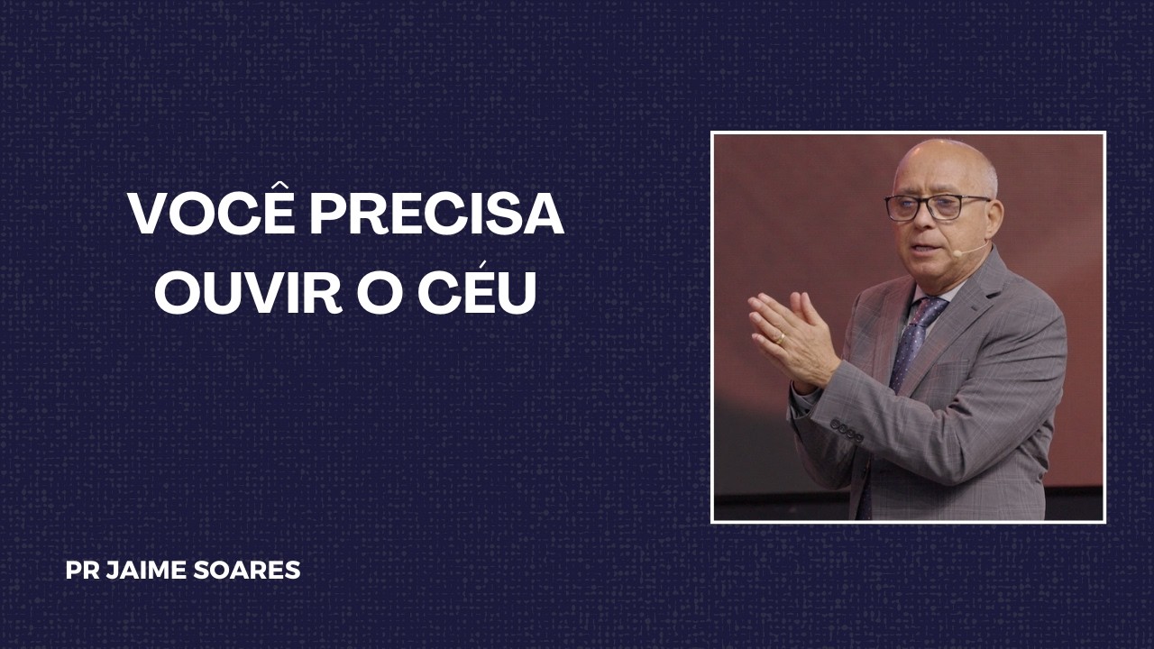 PRJAIME SOARES - VOCÊ PRECISA OUVIR O CÉU