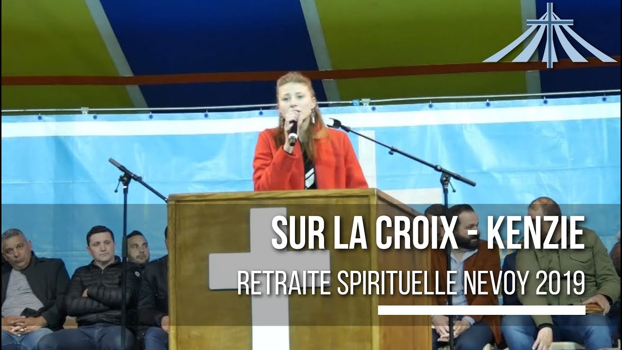 Sur la croix - Kenzie - Retraite Spirituelle Nevoy 2019