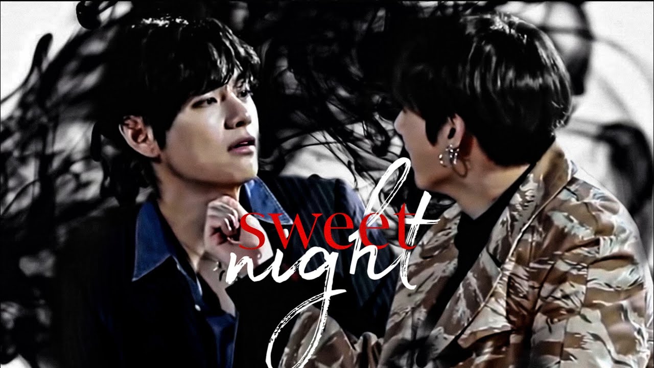 taekook ✧ sweet night