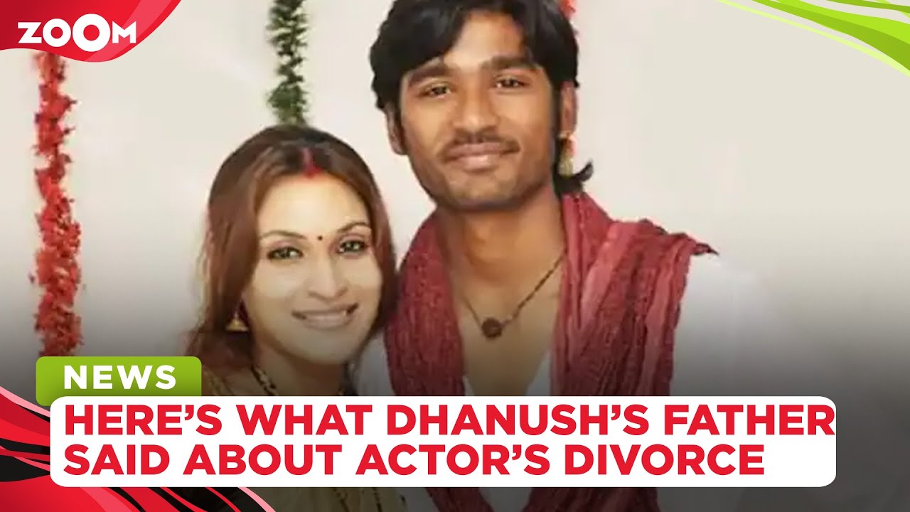 Will Dhanush & Aishwaryaa Rajinikanth reunite? Actor's father call their divorce 'family quarrel'