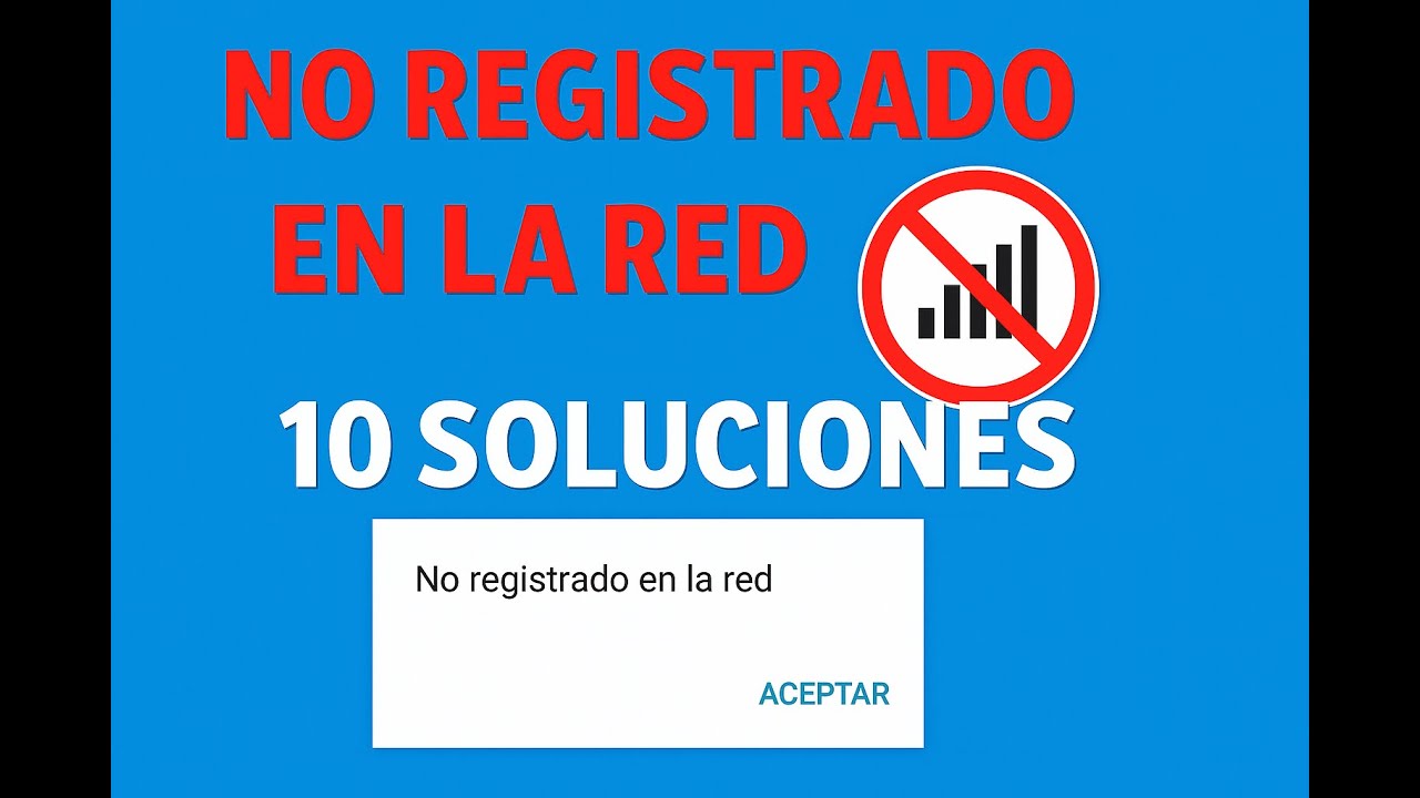 No registrado en la red (SOLUCIÓN DEFINITIVA) 🚫 Samsung / Xiaomi / Claro / Movistar 2026