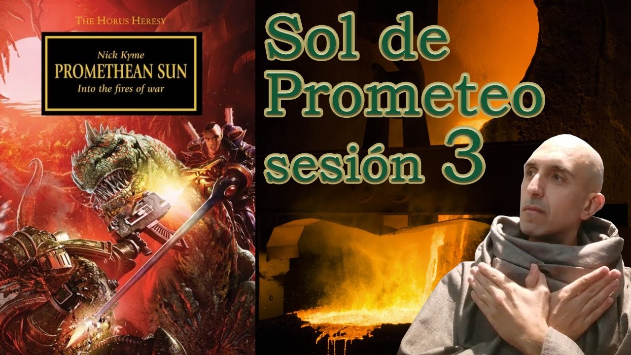 Sol de Prometeo | Novela corta de los Salamandras | Narración en vivo Sesión 3 (re-subida) | WH40K