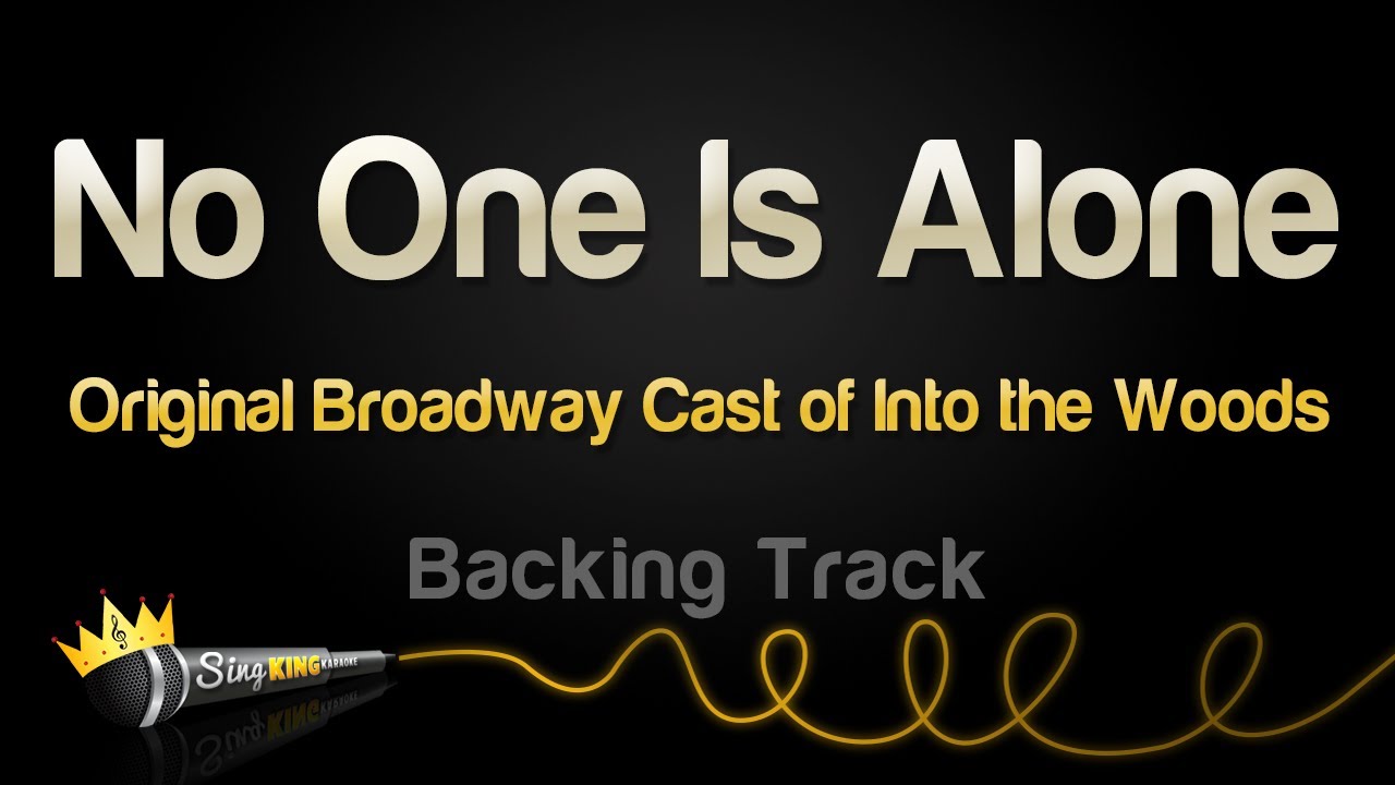 Original Broadway Cast of Into the Woods - No One Is Alone (From 