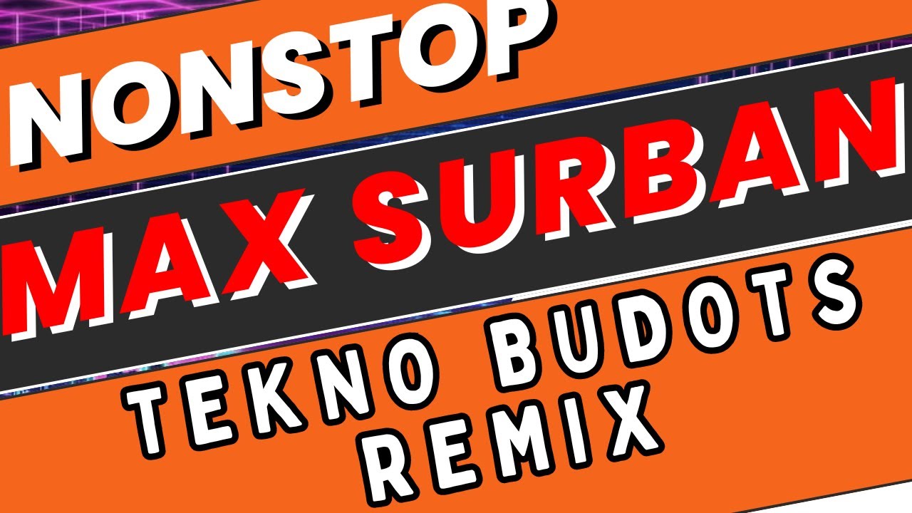 Nonstop MAX SURBAN Tekno Budots Remix | Dj Altamar X Dj Sprocket Live Nonstop | No Copyright Music