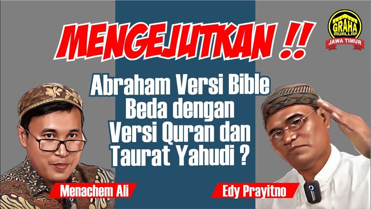 Abraham Versi Bible Berbeda dengan Versi Quran dan Taurat Yahudi