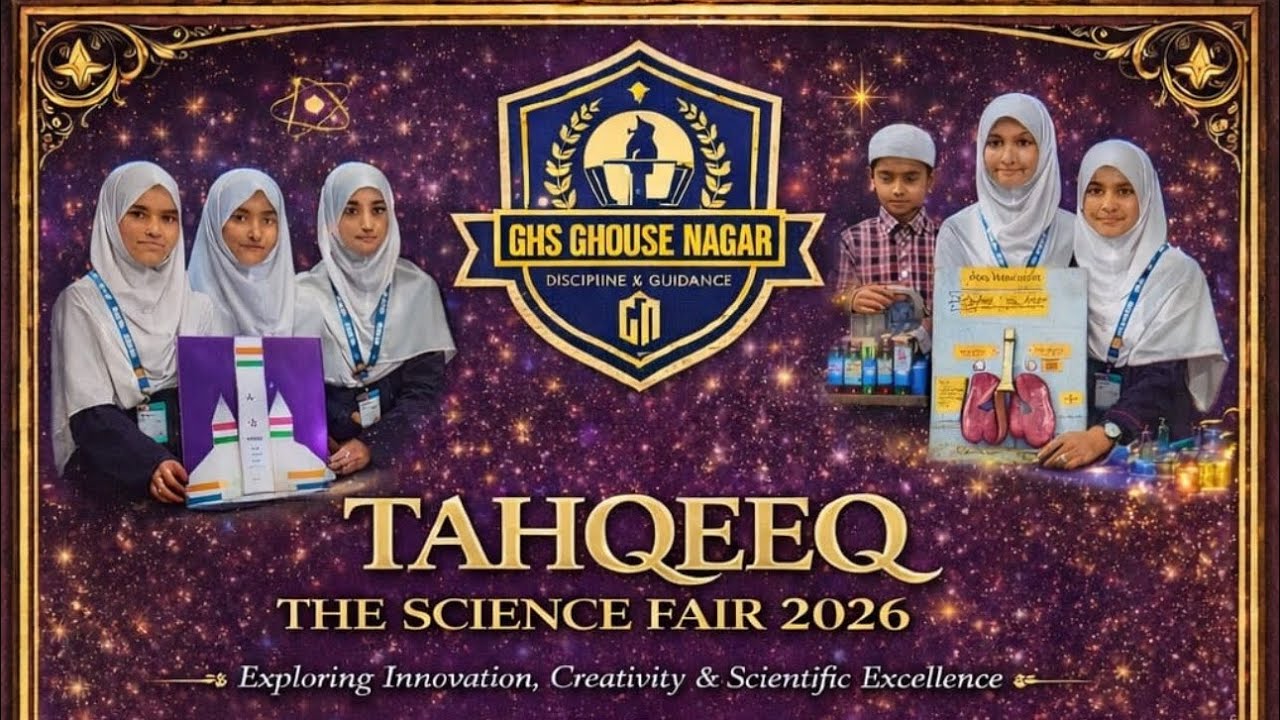 TAHQEEQ THE SCIENCE FAIR 2026 || GHS GHOUSE NAGAR 
