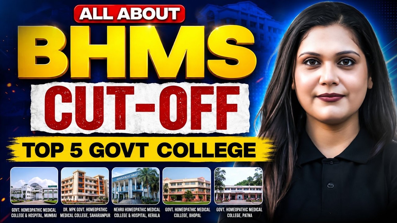 All about BHMS Course 2026: Cut Off, Fees, Top Government Colleges & Ayush Counseling