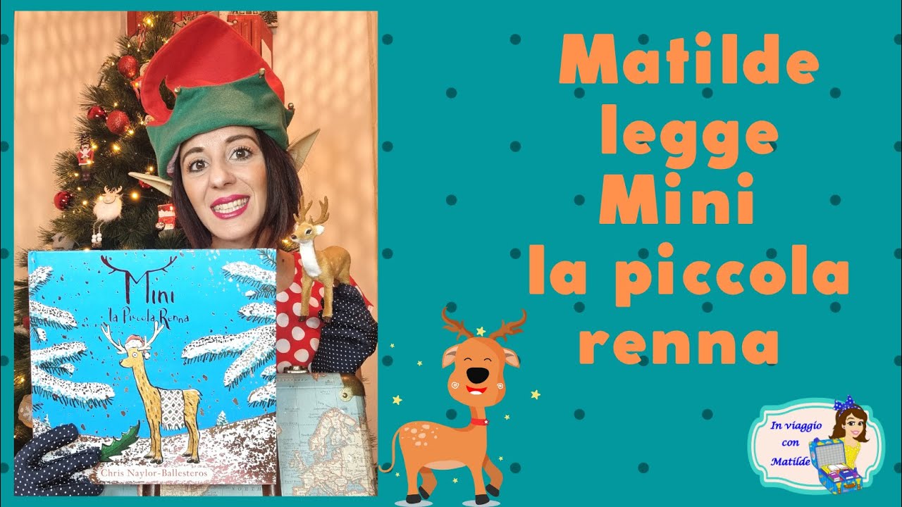 Matilde legge Mini la piccola renna