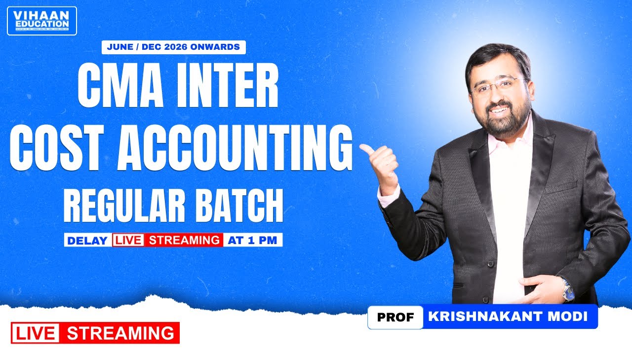 Ch 1 L01 Introduction to Cost Accounting, Meaning & Definition, CMA Inter, Cost Accounting
