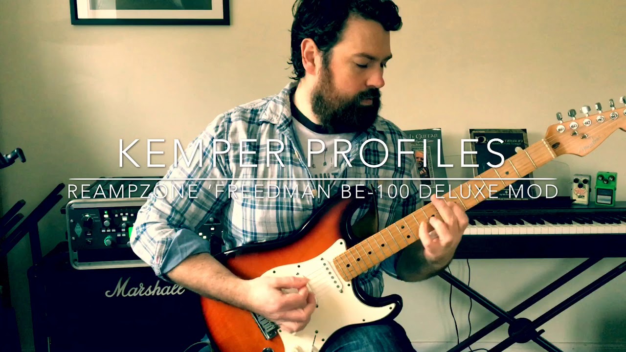 ReampZone &lsquo;Freedman BE100 DELUXE MOD&rsquo; Kemper Profile Demo