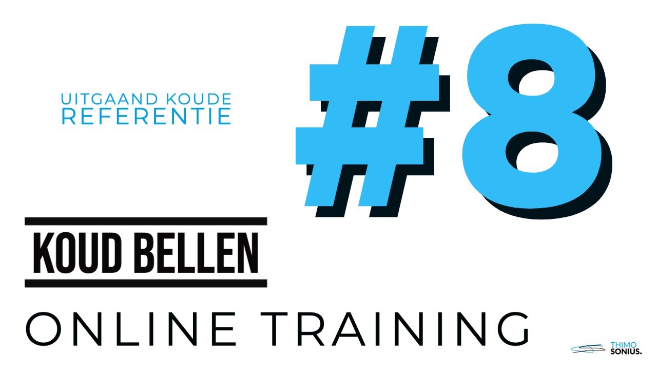 Online Training - Soorten Koud Bellen - #8 Referenties