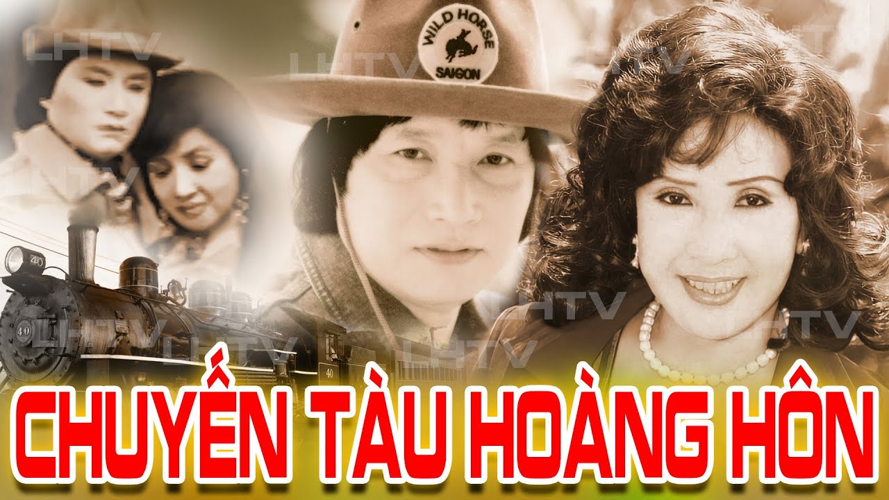 CHUYẾN TÀU HOÀNG HÔN - MINH VƯƠNG LỆ THỦY
