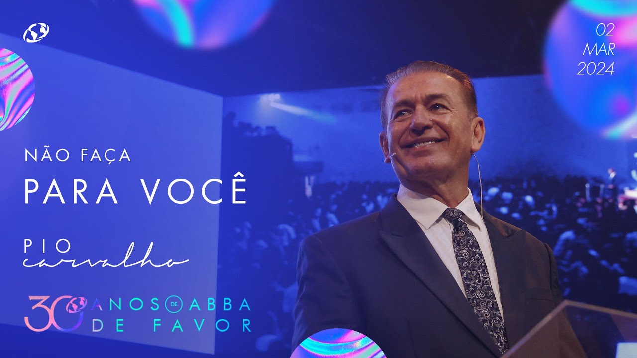 Não faça para você - Pio Carvalho