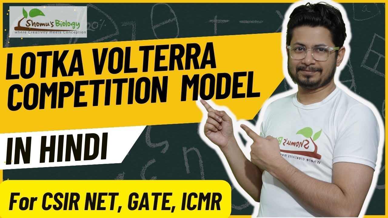 Lotka volterra model csir net in Hindi | Lotka Volterra competition model