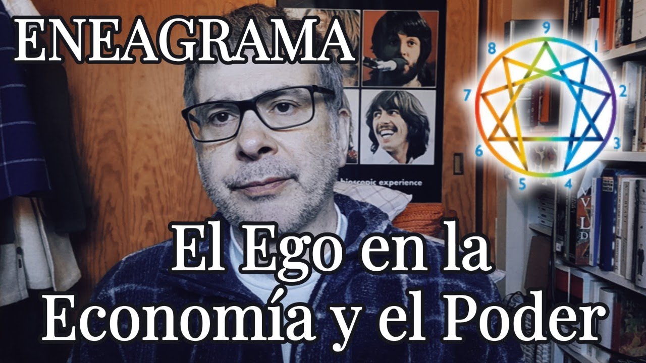 El Ego en la Economía y el Poder. La ofuscación y avidez detrás de la búsqueda del bien común.