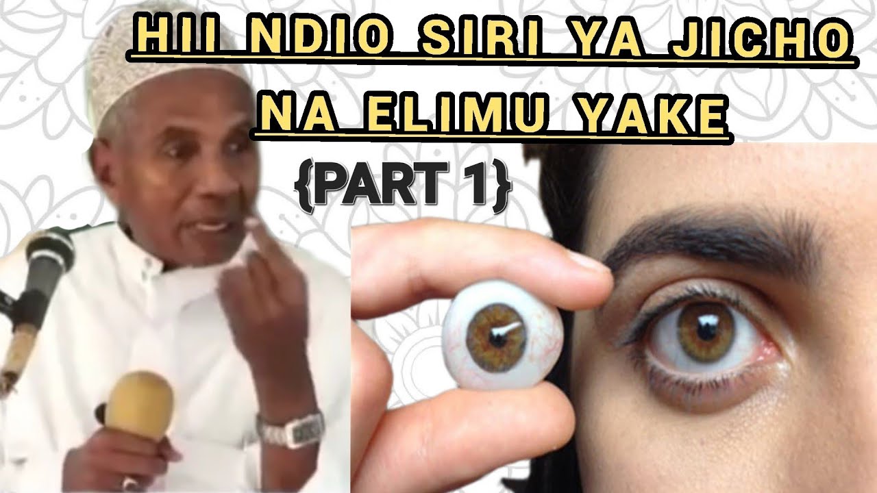 Hii Ndio Siri ya Jicho Na Elimu Yake Part_1 | Ustadh Muhammad Al-Beidh