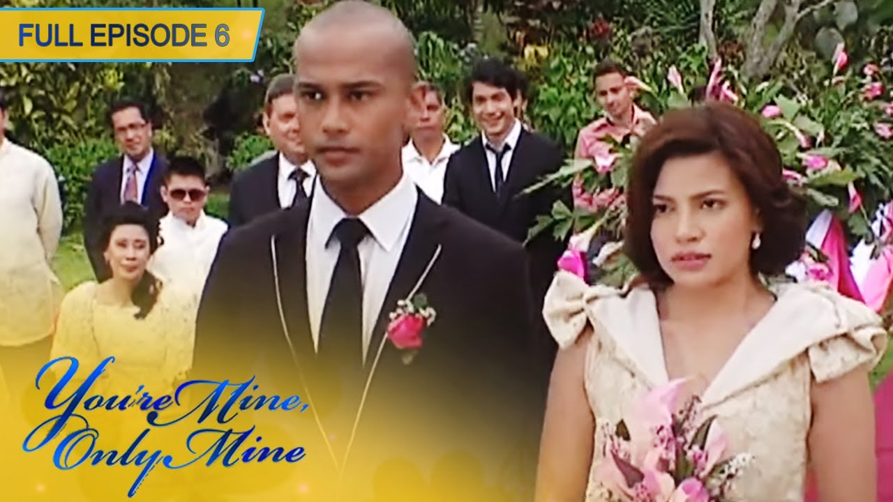 Full Episode 6 | Precious Hearts Romances Presents: You're Mine, Only Mine