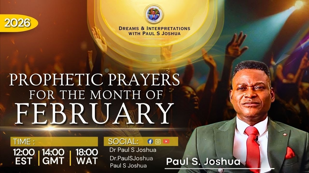 PROPHETIC PRAYERS FOR THE MONTH OF FEBRUARY 2026 |EP 956| Live with Paul S. Joshua