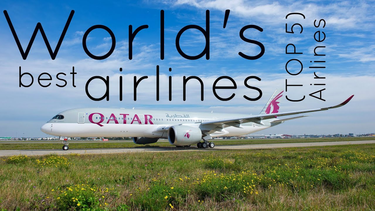 Top 5, Best airlines in the world.