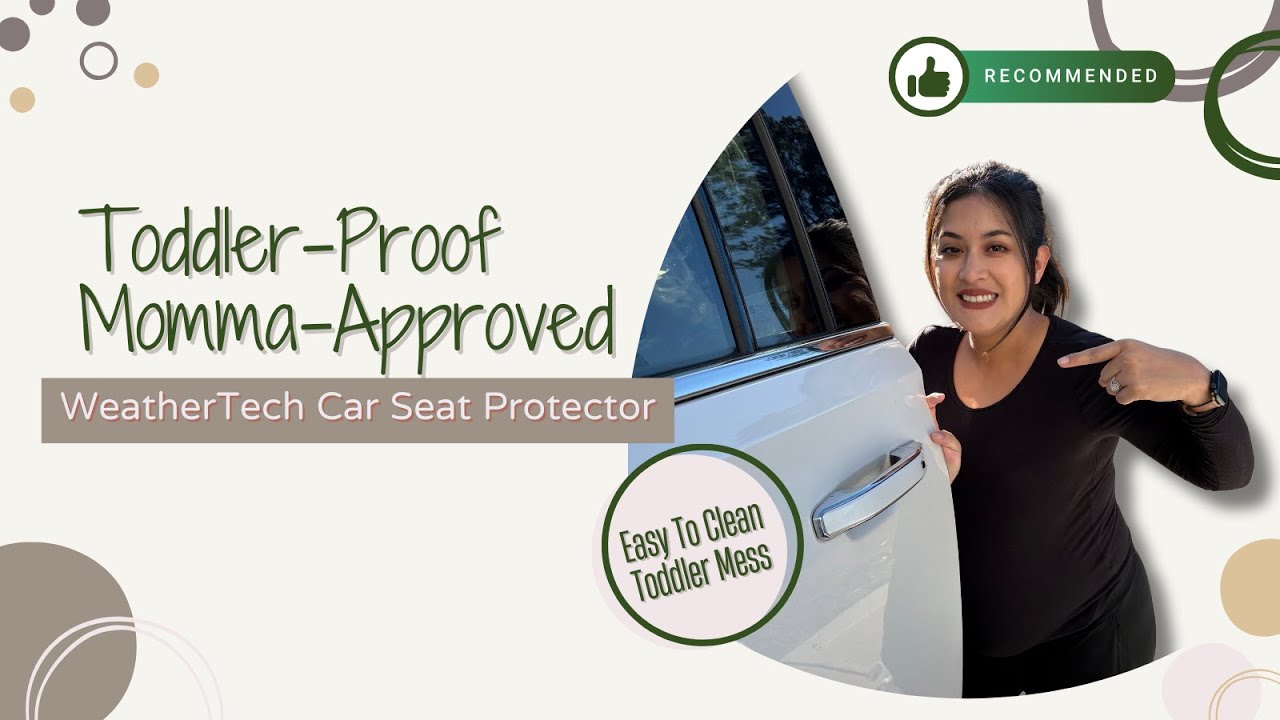 WeatherTech Car Seat Protector | Toddler proof, momma approved