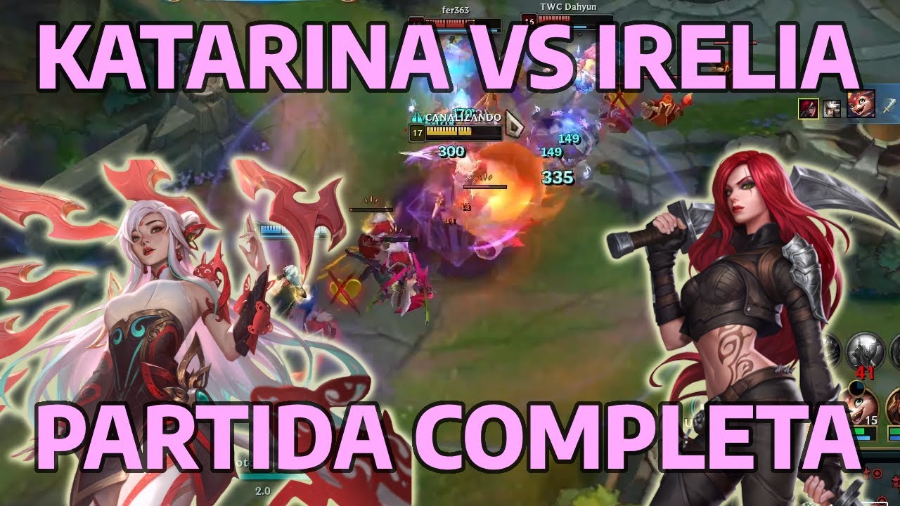 KATARINA VS IRELIA | PARTIDA MUY DIFICIL 😢 | FULL GAMEPLAY | katachimba