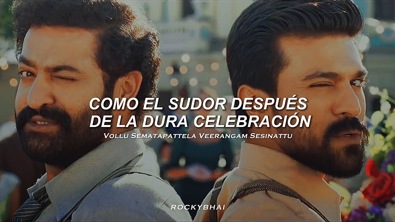 Naatu Naatu | 'RRR' - Jr.NTR, Ram Charan [Sub Espa&ntilde;ol - Telugu]