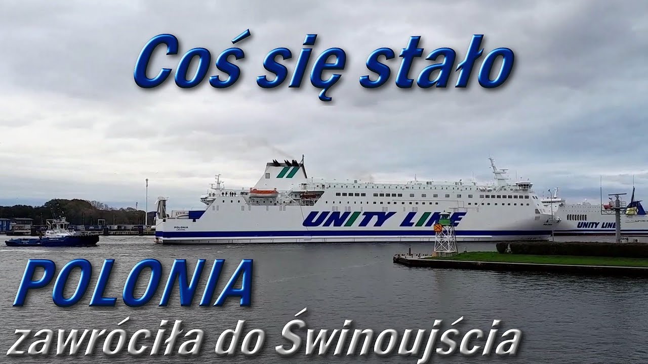 COŚ SIĘ STAŁO, POLONIA zawr&oacute;ciła do Świnoujścia i w asyście holownika weszła do portu